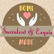 Succulent & Exquis 