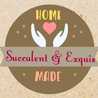 Succulent & Exquis 