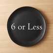 6 or Less