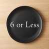 6 or Less