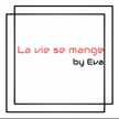Eva La Vie Se Mange 