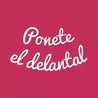 Ponete el delantal