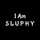 I Am Sluphy I Am Sluphy