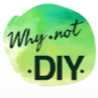 whynot diy