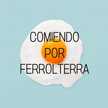 Comiendo por Ferrolterra 
