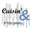 Cuisin' & P'tits Plats 