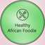 Healthy African Foodie