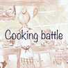 Cooking battle