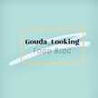 Gouda_Looking