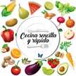Cocina Sencilla y Rápida