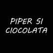 Piper si ciocolata