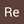 Re Ri
