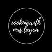 cookingwithmrs.Layra