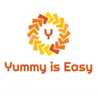 Yummy is Easy Yummy is Easy