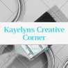 Kayelyns Creative Corner Kayelyns Creative Corner