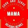 Cook And Serve Mama