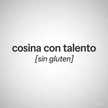 Cosina Con Talento [Sin Gluten]