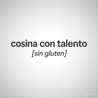 Cosina Con Talento [Sin Gluten]