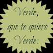 Verde que te quiero Verde