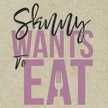 skinnywantstoeat