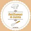DeliZiamoci in cucina