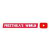 PREETHIKA ' S WORLD PREETHIKA ' S WORLD