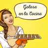 GOLOSA EN LA COCINA