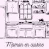 Maman En Cuisine