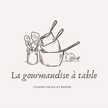La gourmandise à table