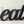 eat Tofell