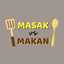 Masak VS Makan